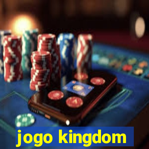 jogo kingdom